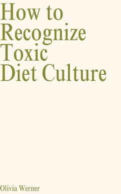 Cover How to Recognize Toxic Diet Culture (eBook, ePUB)