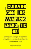 Cuidado con los vampiros energéticos! (eBook, ePUB)