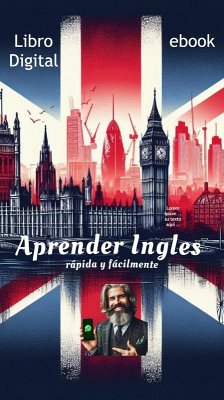 Aprender Ingles Rapida y Facil (eBook, ePUB) - Paul, Profesor