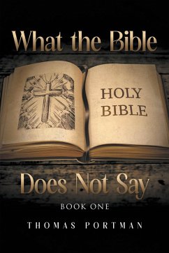 What the Bible Does Not Say (eBook, ePUB) Cover What the Bible Does Not Say (eBook, ePUB)