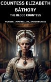 Countess Elizabeth Báthory (eBook, ePUB)