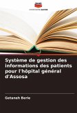 Système de gestion des informations des patients pour l'hôpital général d'Assosa Système de gestion des informations des patients pour l'hôpital général d'Assosa