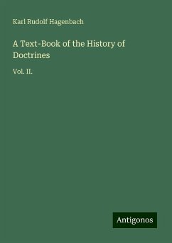 A Text-Book of the History of Doctrines - Hagenbach, Karl Rudolf