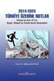 2013-2023 Türkiye Üzerine Notlar 2013-2023 Türkiye Üzerine Notlar
