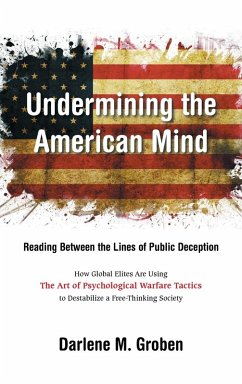 Undermining the American Mind - Groben, Darlene M