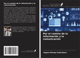Por el camino de la información y la comunicación
