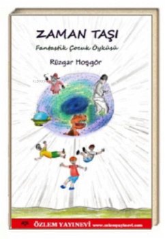 Cover Zaman Tasi;Fantastik Cocuk Öyküsü
