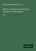 History of European Morals from Augustus to Charlemagne History of European Morals from Augustus to Charlemagne