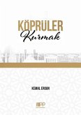 Köprüler Kurmak Köprüler Kurmak