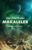 Bilgi Söleni Seckileri - Makaleler Bilgi Söleni Seckileri - Makaleler