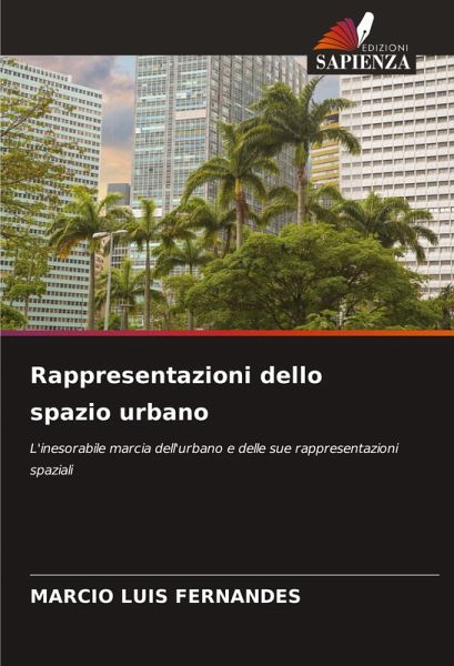 Rappresentazioni dello spazio urbano Rappresentazioni dello spazio urbano