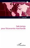 Sale temps pour l'économie marchande Sale temps pour l'économie marchande