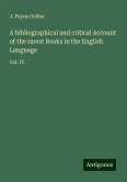 A bibliographical and critical Account of the rarest Books in the English Language A bibliographical and critical Account of the rarest Books in the English Language