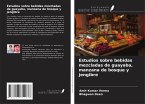 Estudios sobre bebidas mezcladas de guayaba, manzana de bosque y jengibre
