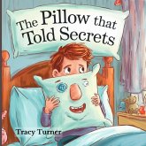 The Pillow That Told Secrets The Pillow That Told Secrets