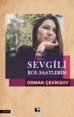 Sevgili Kol Saatlerim Sevgili Kol Saatlerim