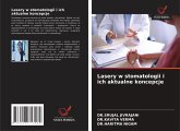 Lasery w stomatologii i ich aktualne koncepcje Lasery w stomatologii i ich aktualne koncepcje