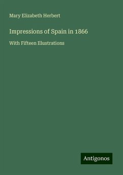 Impressions of Spain in 1866 - Herbert, Mary Elizabeth