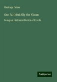 Our Faithful Ally the Nizam Our Faithful Ally the Nizam