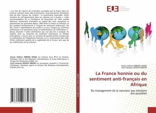 La France honnie ou du sentiment anti-français en Afrique La France honnie ou du sentiment anti-français en Afrique