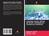 Ligandos mistos (Bases de Schiff, Antibióticos) Complexos metálicos Ligandos mistos (Bases de Schiff, Antibióticos) Complexos metálicos