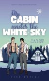 My Cabin under the White Sky My Cabin under the White Sky