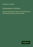 Christendom's Divisions Christendom's Divisions
