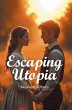Escaping Utopia - Bild 1
