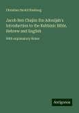 Jacob Ben Chajim Ibn Adonijah's Introduction to the Rabbinic Bible, Hebrew and English