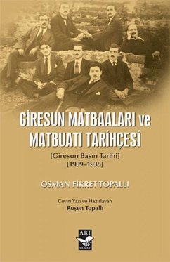 Giresun Matbaalari ve Matbuati Tarihcesi - Fikret Topalli, Osman