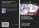 Los láseres en odontología y sus conceptos actuales Los láseres en odontología y sus conceptos actuales