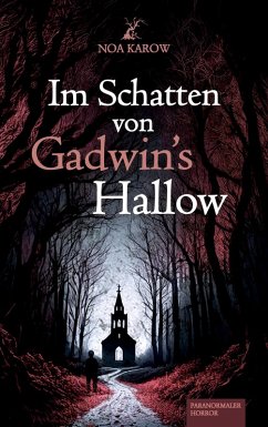 Im Schatten von Gadwin's Hallow Im Schatten von Gadwin's Hallow