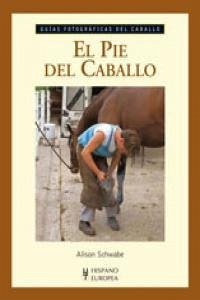 El pie del caballo - Schwabe, Alison