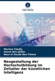 Neugestaltung der Hochschulbildung im Zeitalter der künstlichen Intelligenz Neugestaltung der Hochschulbildung im Zeitalter der künstlichen Intelligenz