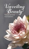 Unveiling Beauty Unveiling Beauty