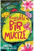 Kuyruklu Bir Mucize Kuyruklu Bir Mucize