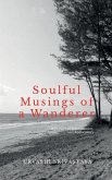 Soulful Musings of a Wanderer