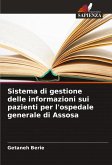 Sistema di gestione delle informazioni sui pazienti per l'ospedale generale di Assosa Sistema di gestione delle informazioni sui pazienti per l'ospedale generale di Assosa