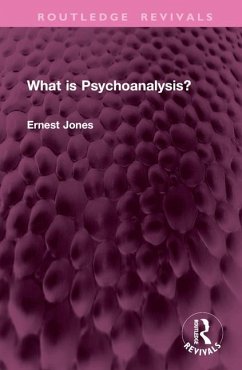 What is Psychoanalysis? - Jones, Ernest