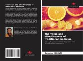 The value and effectiveness of traditional medicine The value and effectiveness of traditional medicine