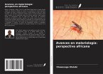 Avances en malariología: perspectiva africana
