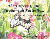 The Eastern Giant Swallowtail Butterfly