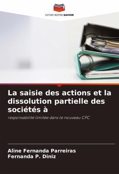 La saisie des actions et la dissolution partielle des sociétés à - Parreiras, Aline Fernanda;Diniz, Fernanda P.
