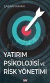 Yatirim Psikolojisi ve Risk Yönetimi Yatirim Psikolojisi ve Risk Yönetimi
