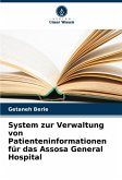 System zur Verwaltung von Patienteninformationen für das Assosa General Hospital System zur Verwaltung von Patienteninformationen für das Assosa General Hospital