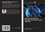 Nano Drug Delivery Frontiers For Anti Cancer Therapy Nano Drug Delivery Frontiers For Anti Cancer Therapy