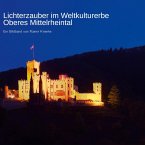 Lichterzauber im Weltkulturerbe Oberes Mittelrheintal