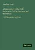 A Commentary on the Holy Scriptures: Critical, doctrinal, and homiletical A Commentary on the Holy Scriptures: Critical, doctrinal, and homiletical
