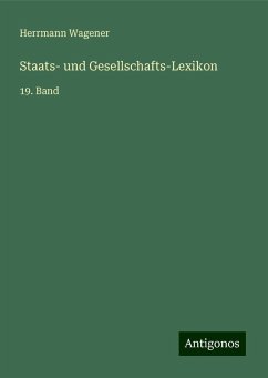 Staats- und Gesellschafts-Lexikon - Wagener, Herrmann