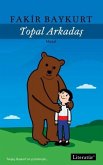 Topal Arkadas Topal Arkadas